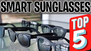 Top 5 Best Smart Glasses  RayBan Stories vs Bose Amazon Echo Ampere Dusk [upl. by Edahs]