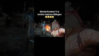 Mortal Kombat 11 si tuviera mejores diálogos 1 mortalkombat11 mortalkombat1 [upl. by Kirre739]