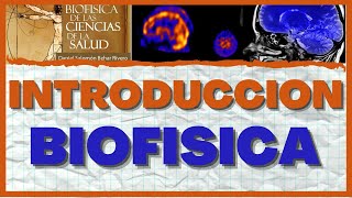 Introduccion a la Fisica MedicaBiofisica [upl. by Silvan855]