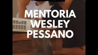 WESLEY PESSANO  MENTORIA COMPLETA 2020 PT3 [upl. by Amasa]