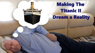 Titanic II Making The Dream a Reality [upl. by Paluas]