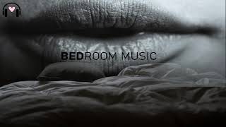 Bedroom Music Mix  Sensual and Relaxing Music [upl. by Ecylla]