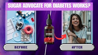 🛑Does sugar advocate for diabetes work Discover 7 Effective Ways a Diabetes Sugar Advocate Works [upl. by Haymes190]