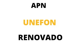 APN Unefon ilimitado posiblemente más rápido renovado 2024 [upl. by Ainegue]