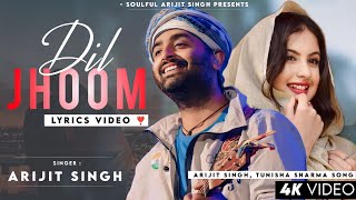 Dil Jhoom Jhoom Jaye Lyrics Arijit Singh  Tunisha Sharma  Mithoon  Gadar 2  Dil Jhoom [upl. by Augusta350]