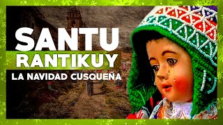 🟢 LA NAVIDAD CUSQUEÑA ▶ SANTURANTIKUY  LA TRADICIONAL FERIA DEL SANTURANTIKUY  CUSCO [upl. by Collimore]