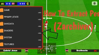 How To Set And Extract eFootball Pes PPSSPP With Zarchiver tutorial [upl. by Rramed]