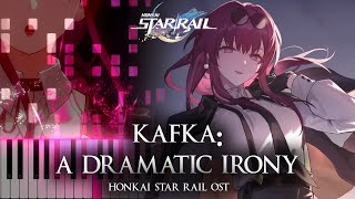 ｢Kafka A Dramatic Irony｣  Honkai Star Rail OST Piano Cover Sheet Music [upl. by Ethelbert301]