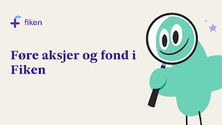 Hvordan føre aksjer og fond i Fiken [upl. by Erdei]