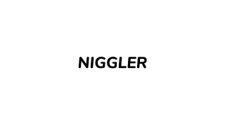 How to pronounce NIGGLER [upl. by Aholah529]