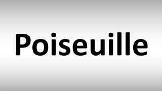 How to Pronounce Poiseuille [upl. by Noval]