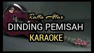 Dinding Pemisah Karaoke Raffa Affar [upl. by Araj]