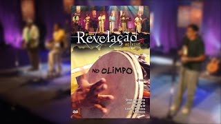 Grupo Revelação  Ao Vivo no Olimpo DVD [upl. by Liagibba]