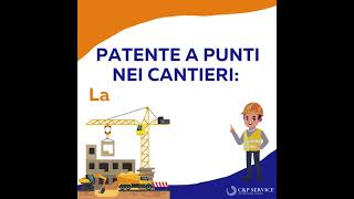 Patente a Punti nei Cantieri Tutto quello che devi sapere [upl. by Assin]