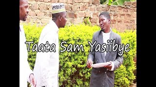 Taata Sam Yasiibye  Funniest uganda Comedy skits [upl. by Sedberry845]