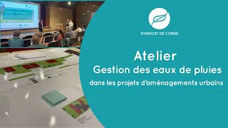 Atelier sur la gestion des eaux de pluies  enjeux solutions techniques et financements [upl. by Neelrad142]