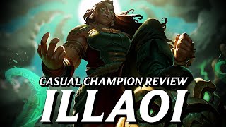 Illaoi is unlike any other champion in League and thats a problem  Casual Champion Review [upl. by Arit135]