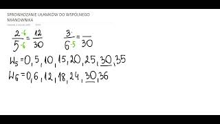 Sprowadzanie ułamków do wspólnego mianownika [upl. by Montgomery886]