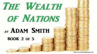 The Wealth of Nations by Adam Smith  BOOK 2 of 5  FULL Audio Book [upl. by Klehm]