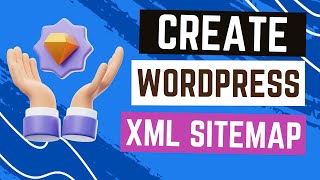 How to Create a WordPress XML Sitemap [upl. by Hanforrd]