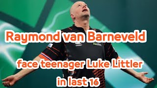 PDC World Championship 2024 Raymond van Barneveld to face teenager Luke Littler in last 16 [upl. by Aicetel]