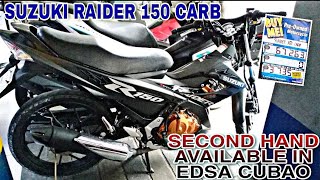 SUZUKI RAIDER 150 CARB SECOND HAND AVAILABLE MOTORTRADE EDSA CUBAO [upl. by Eppesiug17]