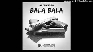 Alien 5088  BALA BALA  Prod By x13 Oficial [upl. by Aloisius]