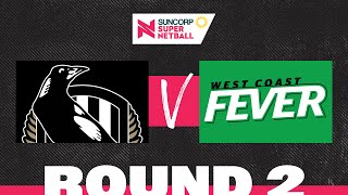 Magpies v Fever  SSN 2022 Round 2  Full Match  Suncorp Super Netball [upl. by Hillhouse]