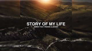 Embody feat Freddie Liljegren  Story Of My Life Official Audio [upl. by Oilegor]