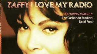 TAFFY  I LOVE MY RADIO  12quot USA Extended Remix  Vinyl Flac Sound Remaster [upl. by Adnalay]