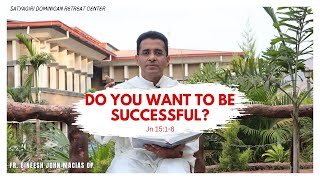 Do you want to be successful Jn 1518  April 28  5th Sunday of Easter  Fr Bineesh Masias OP [upl. by Coreen]