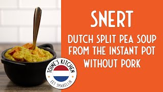 How to Make Snert Dutch Split Pea Soup In the Instant Pot and without Pork [upl. by Ananna]