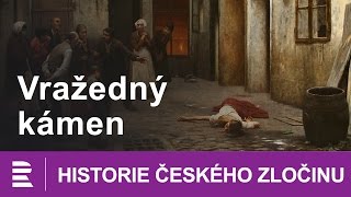 Historie českého zločinu Vražedný kámen [upl. by Dray]