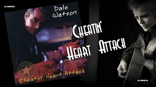 Dale Watson  Cheatin Heart Attack 1995 [upl. by Einnep612]