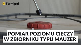 Pomiar poziomu cieczy w zbiorniku typu mauzer czujnik pływakowy  Termipol [upl. by Latihs]