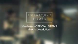 twenty one pilots  Heathens Official Stems [upl. by Nod]