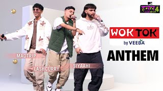 Wok Tok By Veeba Anthem  Siyaahi – Lashcurry  Madtrip  MTV Hustle 4 [upl. by Alyak]