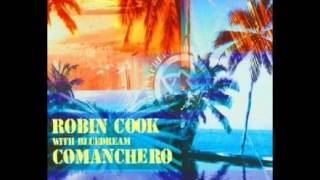 Robin Cook Comanchero [upl. by Reseta]