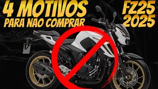 4 motivos para NÃO comprar a nova Yamaha Fazer Fz25 2025  Peças caras demais [upl. by Eiramait]