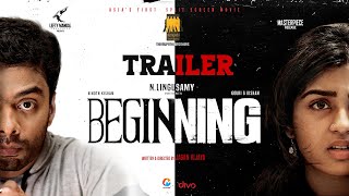 BEGINNING  Official Trailer  NLingusamy  Vinoth  Gouri  Jagan Vijaya  Thirrupathi Brothers [upl. by Weisbart]