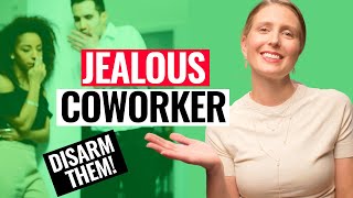 How to Deal With Jealous Coworkers [upl. by Koah]