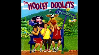 The Hooley Dooleys Oopsadazee 2002 Full Album [upl. by Nirrej]