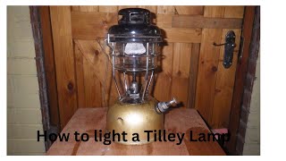 How to light a vintage Tilley Lamp [upl. by Sartin]