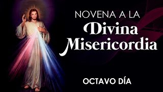 Octavo día  Novena a la Divina Misericordia [upl. by Sibley]