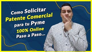 como solicitar patente comercial para tu Pyme 100 online [upl. by Benge203]