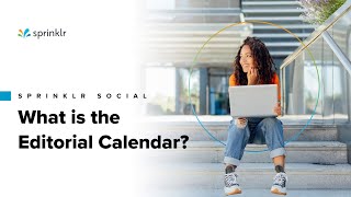 Sprinklr Social  Publishing amp Engagement Overview  What is the Editorial Calendar [upl. by Lazaruk]