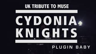 CYDONIA KNIGHTS  MUSE TRIBUTE  PLUG IN BABY COVER [upl. by Alvita]