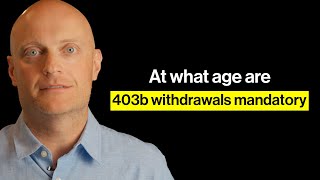 At what age are 403b withdrawals mandatory [upl. by Nreval]