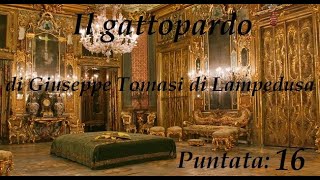 Il Gattopardo 16 [upl. by Aikrehs]