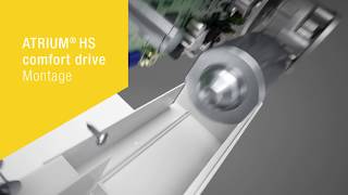 ATRIUM® HS comfort drive montage video – EN [upl. by Herald117]